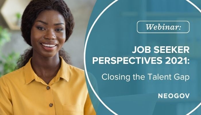 Job Seeker Perspectives 2021: Closing the Talent Gap