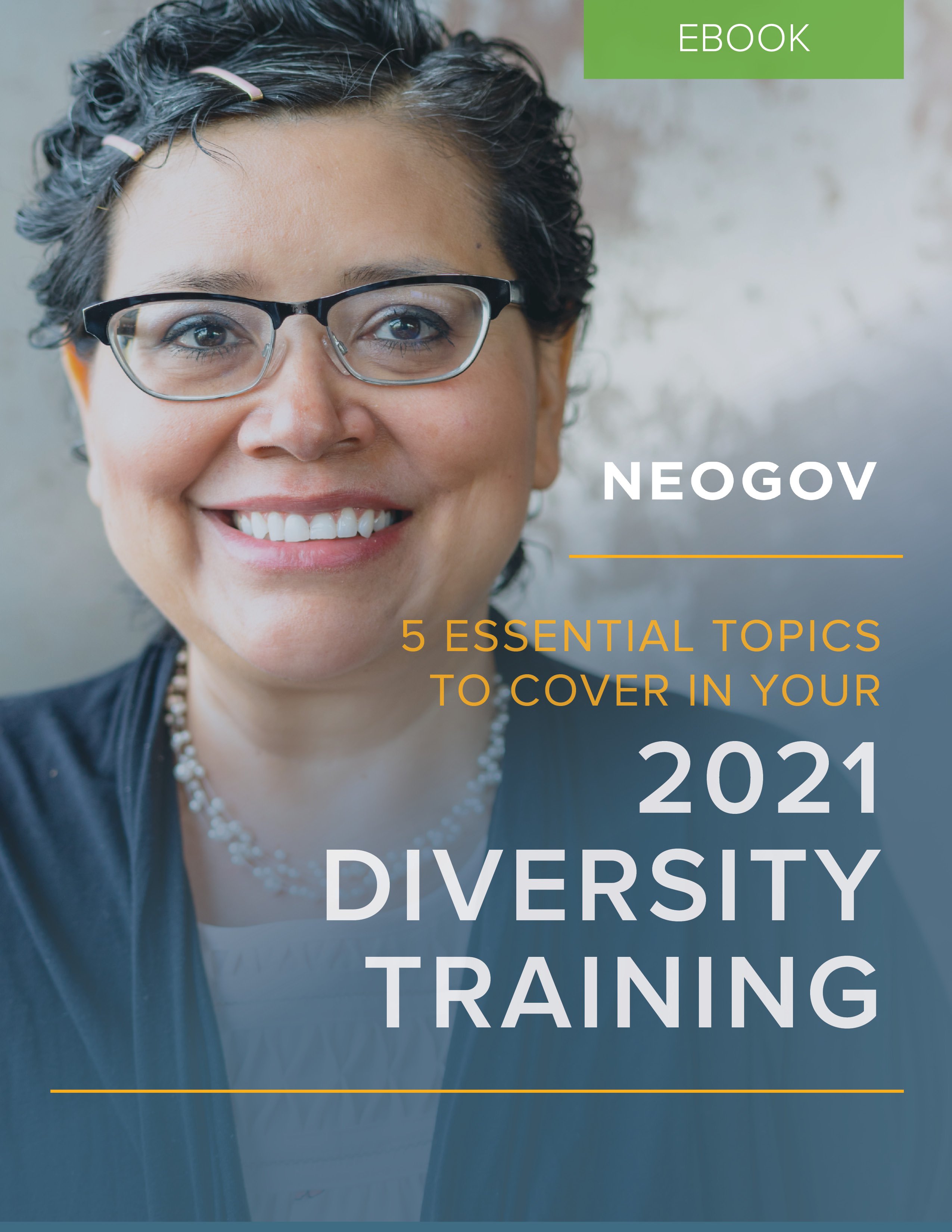 NEOGOV 5 Essential Topics to Cover in Your 2021 Diversity Training NEOGOV 5 Essential Topics to Cover in Your 2021 Diversity Training